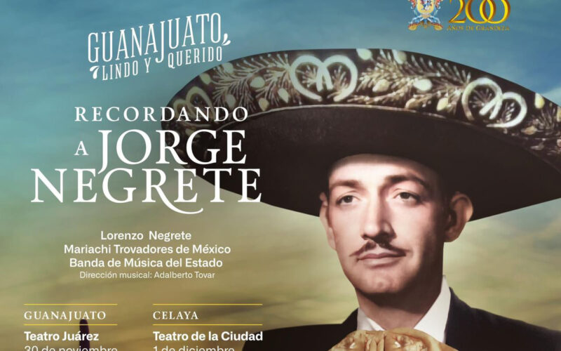 Guanajuato Lindo y Querido, recordando a Jorge Negrete