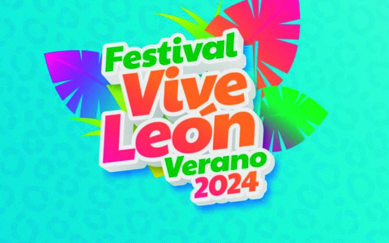 Festival de Verano 2024 te espera en León